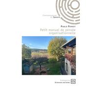 Petit manuel de pensée organisationnelle - Pablo Pernot - Publibook - broché - Guide