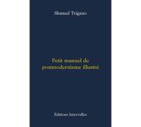 Petit Manuel De Postmodernisme Illustré