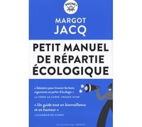 Petit manuel de répartie écologique