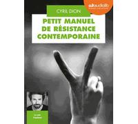 Petit Manuel De Résistance Contemporaine - Récits Et Stratégies Pour Transformer Le Monde (1cd Audio Mp3)
