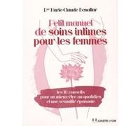 Petit manuel de soins intimes pour les femmes Marie-Claude Benattar (Auteur)