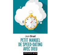 Petit manuel de speed-dating avec dieu - Jean Druel - Cerf - Poche - Essai