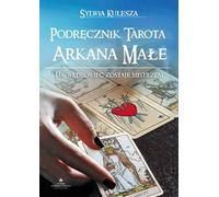 Petit manuel de tarot Arkana - Sylwia Kulesza (Literatur, Parapsychologie auf Polnisch)