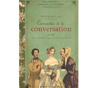 Petit manuel des curiosités de la conversation destine aux amoureux de la langue française