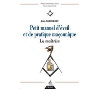 Petit manuel d'éveil et de pratique maçonnique, La maîtrise