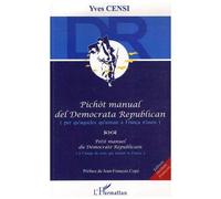 Petit Manuel Du Démocrate Républicain - Edition Bilingue Occitan-Français
