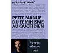 Petit manuel du féminisme au quotidien