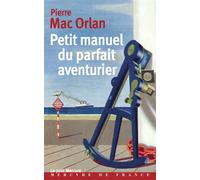 Petit manuel du parfait aventurier - Pierre Mac Orlan - Mercure de france - Livre