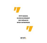 Petit manuel du recouvrement de créances Inter-entreprises - Morgan Jamet - Arst Formation - broché - Manuel