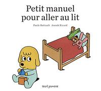 Petit manuel pour aller au lit