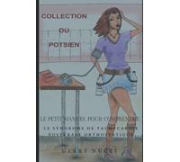 Petit manuel pour comprendre le Syndrome de Tachycardie Orthostatique Posturale