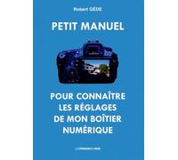 Petit manuel pour connaître les réglages de mon boîtier numérique