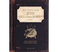 Petit Manuel pour jeter des (gentils) sorts !