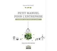 Petit manuel pour l'entreprise Pascale Baussant (Auteur)