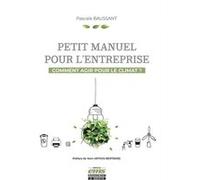 Petit manuel pour l'entreprise Pascale Baussant (Auteur)