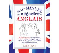 Petit manuel pour négocier (subtilement) en anglais !