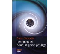 Petit manuel pour un grand passage