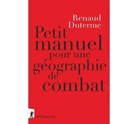 Petit manuel pour une géographie de combat