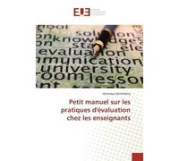 Petit manuel sur les pratiques d'évaluation chez les enseignants - Véronique Barthélémy - Universitaires Europeennes - broché - Livre