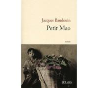 Petit Mao - Jacques Baudouin - Lattes - broché - Roman