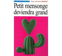 Petit mensonge deviendra grand