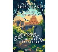 Petit meurtre au cimetière Montmartre Les enquêtes de Prudence - Patricia Kruszewski - Avallon & Combe - broché - Roman