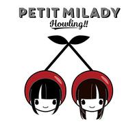 PETIT MILADY - Howling (Paper Jacket)