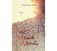 Petit Miracle Attendu: Parcours d'une infertile