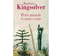 Petit miracle et autres essais