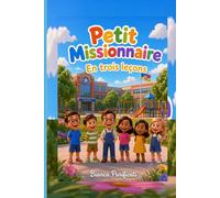 Petit Missionnaire: En trois leçons