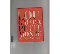 Petit Monde - Small World - Lou Galopa