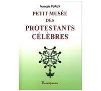 Petit Musée Des Protestants Célèbres