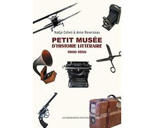 Petit musée d'histoire littéraire (1900-1950)