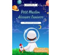Petit Muslim découvre l'univers