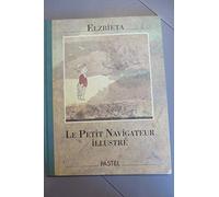 Petit navigateur illustre (Le)