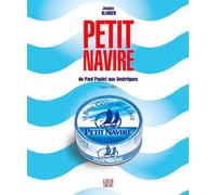 Petit Navire - de Paul Paulet aux Amériques - Jacques Blanken - Locus Solus - broché - Etude