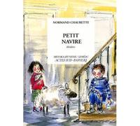 Petit navire - Normand Chaurette - Actes Sud-Papiers - broché - Livre