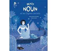 Petit Noun et les signes secrets