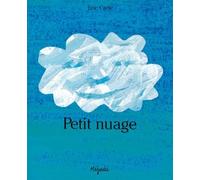 Petit nuage - Little cloud - Eric Carle - Mijade Eds - broché - album jeunesse