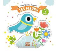 Petit oiseau découvre les fleurs - Livre avec flaps épais - Tout-carton - Éveil - Cache-cache - Dès 18 mois