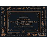 Petit oracle des créatures mythiques et légendaires - 50 messages des mondes oubliés - Corine Madelain - Lotus Et L'elephant - Jeux livres objets