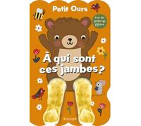 Petit Ours... À qui sont ces jambes ? - Livre animé tout-carton avec des jambes marionnettes - À partir de 6 mois