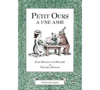 Petit Ours a une amie - Maurice Sendak - Ecole Des Loisirs - cartonné - Roman cadet