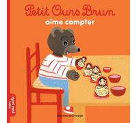 Petit Ours Brun aime compter - Dès 2 ans