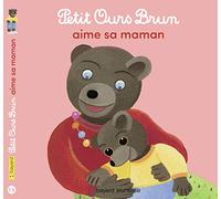 Petit Ours Brun aime sa maman