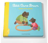 Petit Ours Brun aime son papa - Dès 2 ans