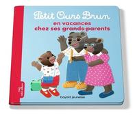 Petit Ours Brun en vacances chez ses grands-parents