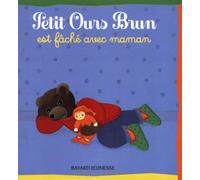 Petit Ours Brun est fâché avec maman