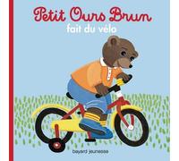 Petit Ours Brun fait du vélo de Marie Aubinais,Danièle Bour ( 19 juin 2014 )