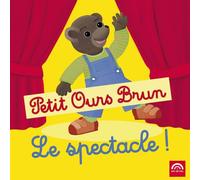 Petit Ours Brun, Le Spectacle